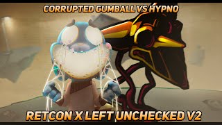 Retcon x Left Unchecked v2  Corrupted Gumball Vs Hypno FNF Mashup [upl. by Old523]