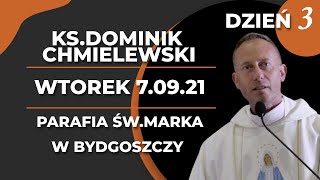 KsDominik Chmielewski  Rekolekcje 70921  WTOREK godz1900 DZIEŃ 3 [upl. by Ximenes88]