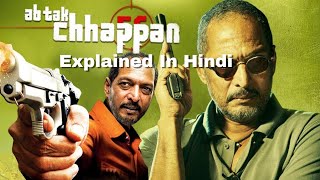 Ab Tak Chhappan Full Movie Explained In Hindi  vandana hindistories [upl. by Lynnelle133]