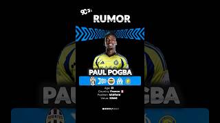 Pogba hangi takıma gidecek football transfer pogba fenerbahçe allnassr marseille [upl. by Dulciana]