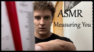 ASMR Measuring You  Personal Attention [upl. by Putscher]