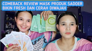 COMEBACK REVIEW MASK PRODUK SADOER BIKIN FRESH DAN CERAH DIWAJAH [upl. by Elokkin]