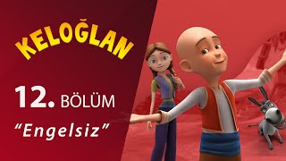 Keloğlan Engelsiz 12Bölüm [upl. by Gayn188]