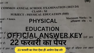 Class 11 PHYSICAL EDUCATION ANSWER KEY 2024 22 February Paper  Must watch  देख लो अभी Physical [upl. by Vergil]