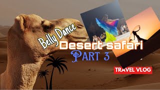 Desert safari part 3💃🔥✌️ [upl. by Yettie225]