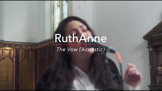 RuthAnne  The Vow Acoustic [upl. by Benis]