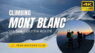 Mont Blanc via the Gouter route 4K UHD [upl. by Cadmann43]