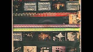 Ground Zero  Ground Zero EP [upl. by Sillihp]