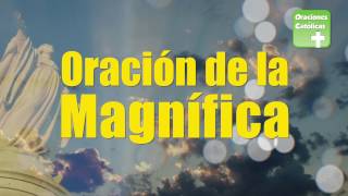 ORACIÓN DE LA MAGNÍFICA  ORACIONES CATÓLICAS [upl. by Jolee]