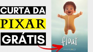 Curta Float da Pixar disponível gratuitamente por tempo limitado  ANÁLISE PSICOLÓGICA [upl. by Lussier583]