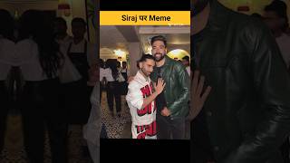 Siraj per Meme [upl. by Ahsienahs]