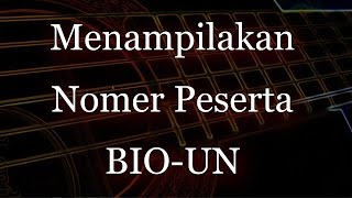 TUTORIAL BIOUN  Memunculkan Nomor Peserta di BIOUN [upl. by Thury]