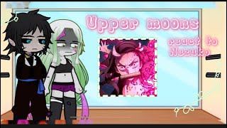 Uppermoons  Muzan react to Nezuko [upl. by Nylirrej]