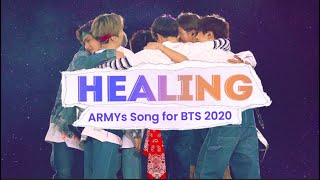 ARMYs Song For BTS quotHealingquot Official MV  7 Years Tribute [upl. by Sarchet594]