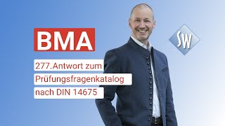 277 Prüfungsfrage amp Antwort zum Prüfungsfragenkatalog BMA nach DIN 14675 Stand 2020 [upl. by Maggie]