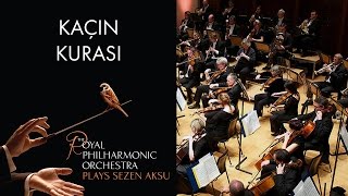 Kaçın Kurası  Sezen Aksu The Royal Philharmonic Orchestra [upl. by Ardyth]