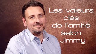 Les valeurs clés de l’amitié selon Jimmy [upl. by Shiri411]