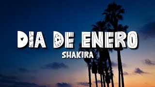 Shakira  Día de Enero LetraLyrics [upl. by Aloisius]