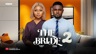 THE BRIDE 2  MAURICE SAM TENIOLA ALADESE 2024 FULL NIGERIAN MOVIE [upl. by Sikleb482]