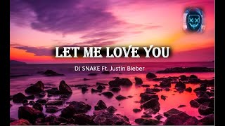 DJ Snake ft Justin Bieber  Let Me Love You [upl. by Ahsenrat]