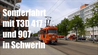 Straßenbahn Schwerin Sonderfahrt mit T3D 417 und 907 am 22052016 [upl. by Nanahs]