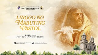 Linggo ng Mabuting Pastol  21 Abril 2024 [upl. by Asp]