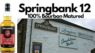 Springbank 12 Cask Strength Batch 23 Review  336 [upl. by Karilla]