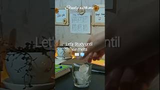 Study until ice melts 📖 🧊 study motivation 🎯 studywithme studyvlog asmrstudy [upl. by Adnola505]