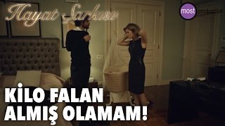 Hayat Şarkısı  Kilo Almış Falan Olamam [upl. by Kcirdez106]