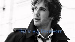 Josh Groban  My December lyrics [upl. by Arundel772]