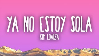 Kim Loaiza  Ya No Estoy Sola [upl. by Beore]