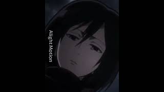 Mikasa Ackerman EditMikasa AckermanAttack on the titananime [upl. by Anitsuj]