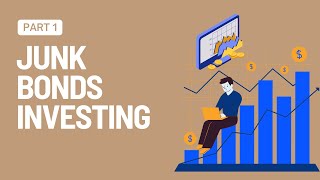 Unlocking Junk Bonds HighYield Investing Guide 2024 Part 1 [upl. by Ecilayram]