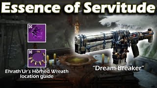 Destiny 2 Shadowkeep  Essence of Servitude  EhrathUrs Horned Wreath Location  Dream Breaker [upl. by Alram]