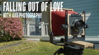 Falling out of Love with 4x5 Photography and a Word of Warning to New Film Photographers [upl. by Nnyltiak]