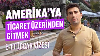 E1 Tüccar Vizesi Nedir Başvuru Şartları ve Süreçleri [upl. by Boar548]