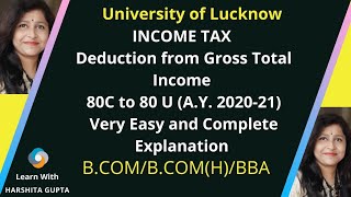 Income TaxDeduction from GrossTotal Income 80 C to 80 UDeduction Under section 80C to 80UUNIT1 [upl. by Thynne464]