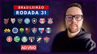 PÓSRODADA 31 DO BRASILEIRÃO  ANÁLISE DE TODOS OS JOGOS [upl. by Benita461]