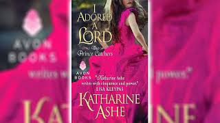 I Adored a Lord by Katharine Ashe 📖 Royalty Romance Audiobook [upl. by Joselyn]