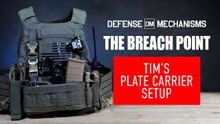 Tims Plate Carrier Setup  The Breach Point [upl. by Kane]