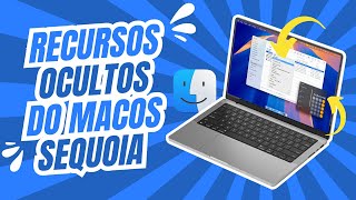 Recursos escondidos do macOS Sequoia [upl. by Entsirhc969]