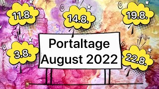 Portaltage August 2022 Heilung Veränderung und ganz viel Glück Eine positive Zeit [upl. by Ahouh427]