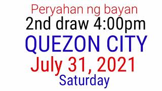 Peryahan ng Bayan  QUEZON CITY July 31 2021 2ND DRAW RESULT [upl. by Aneema999]