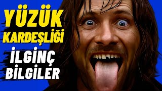 Yüzük Kardeşliği Filmi Hakkında 15 Harika Bilgi [upl. by Bordy]