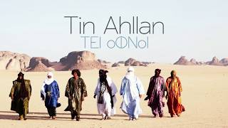 Tinariwen Tin Ahllan offecial music [upl. by Ruffi]