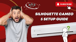 How to Setup Silhouette Cameo 5 Beginners Tutorial howto setup cameo silhouette studio [upl. by Eiramanin]