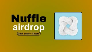 👉 NUFFLE  AIRDROP CONFIRMADO GUIA SIMPLE PARA CALIFICAR 🪂 [upl. by Euqinwahs180]