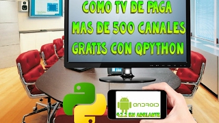 Como ver tv de paga con qpython 2017 [upl. by Adnilreb523]