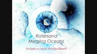 Rotersand  Merging Oceans quotFull Versionquot [upl. by Miche678]