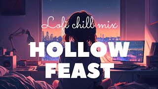 hollow feast 👽‼️CHILL HIP HOP MIX STUDY BEATS TOO [upl. by Daile343]